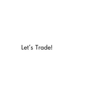 I have never traded but I am open to it.